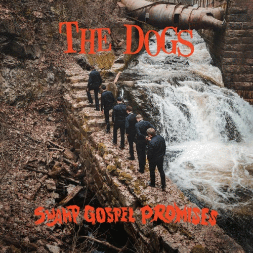 The Dogs : Swamp Gospel Promises